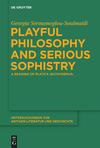 Sermamoglou-Soulmaidi G.  Playful Philosophy and Serious Sophistry